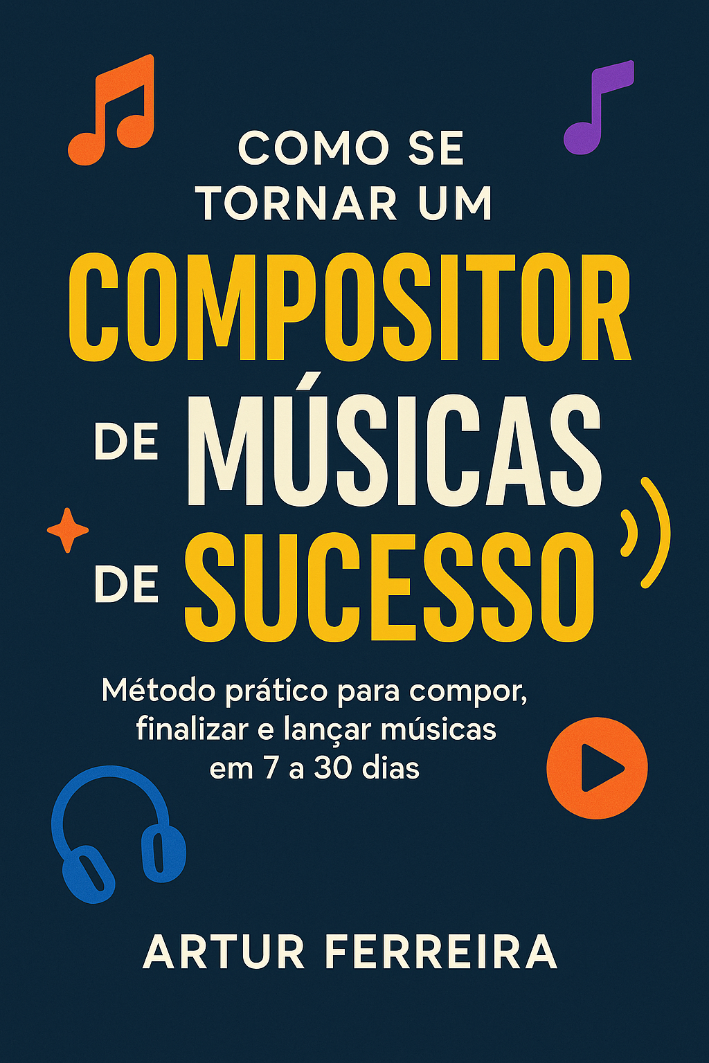 Capa do eBook: Guia do Compositor – 7 Dias para sua Primeira Música